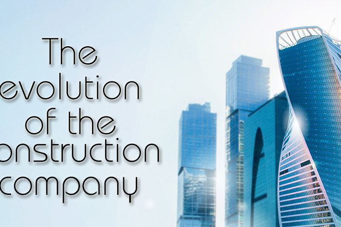 The Evolution of the Construction Company
