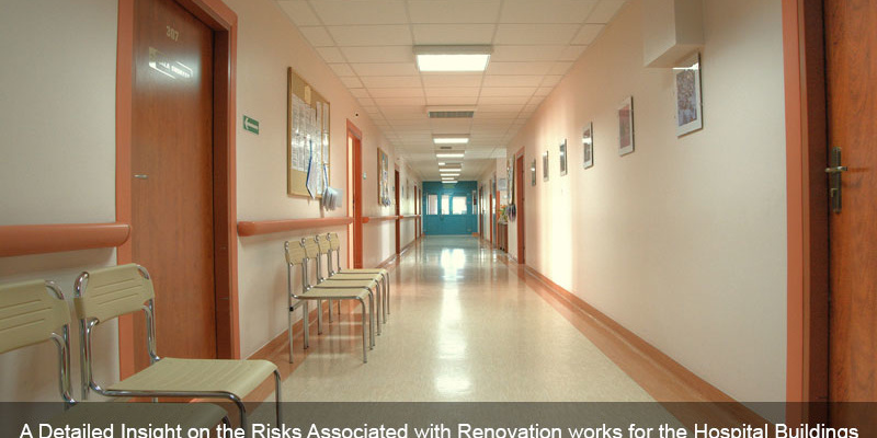 A-Detailed-Insight-on-the-Risks-Associated-with-Renovation-works-for-the-Hospital-Buildings