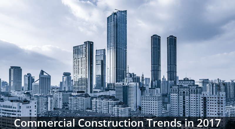 Commercial Construction Trends in 2017